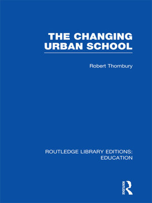 cover image of The Changing Urban School